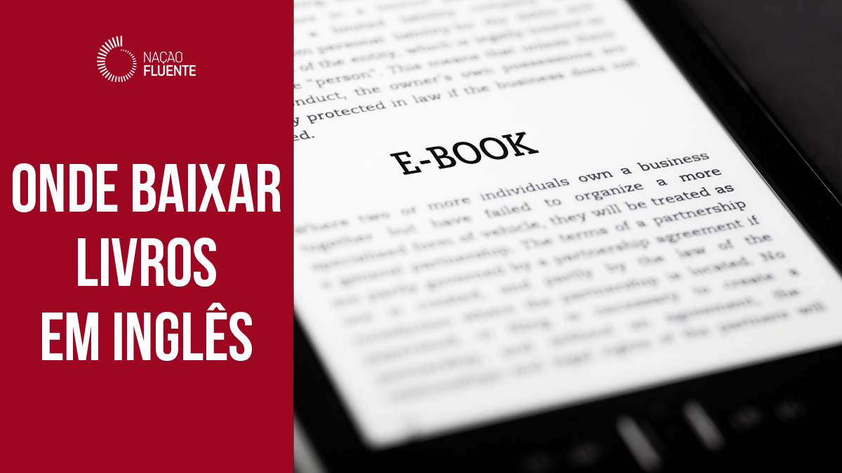 Onde Encontrar Livros Em Inglês Para Baixar De Graça Nação Fluente